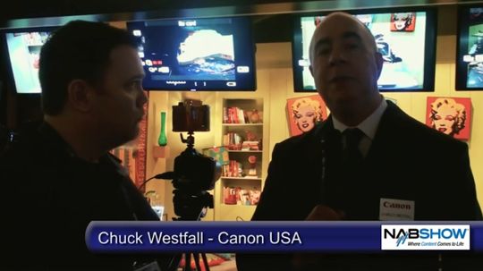 NAB 2011: Chuck Westfall - Canon USA - Features request