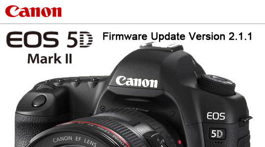 Canon EOS 5D Mark II - Firmware Update 2.1.1