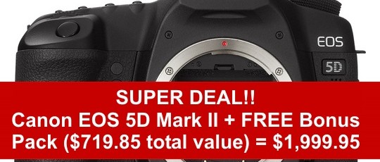 Canon EOS 5D Mark II - Super Deal